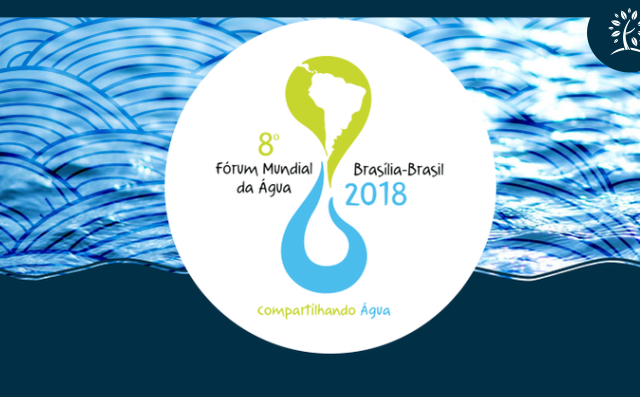 Fórum Mundial da Água pela primeira vez no Brasil
